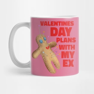 Valentines Day Plans with My Ex Mug